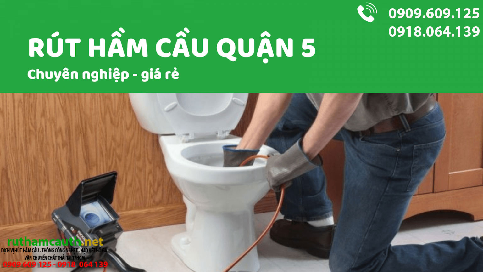 Dịch vụ rút hầm cầu Quận 5 phục vụ 24h giá cạnh tranh