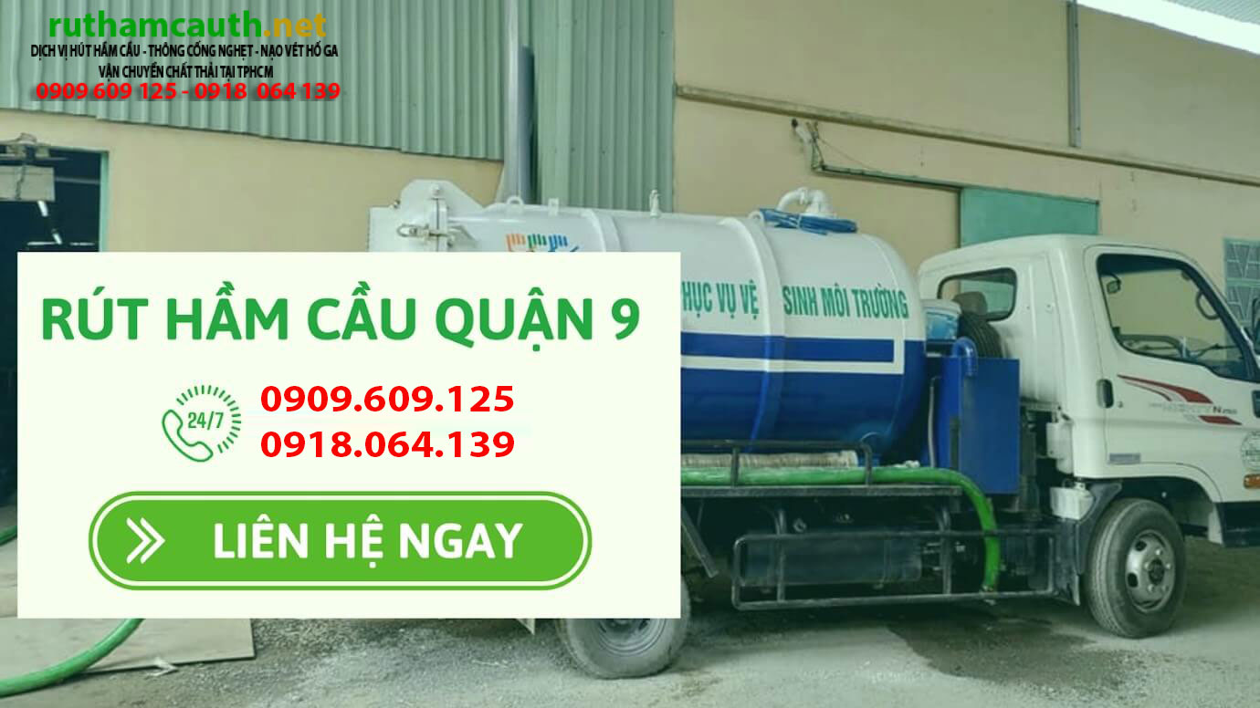 Dịch vụ rút hầm cầu Quận 9 máy móc hiện đại giá tốt