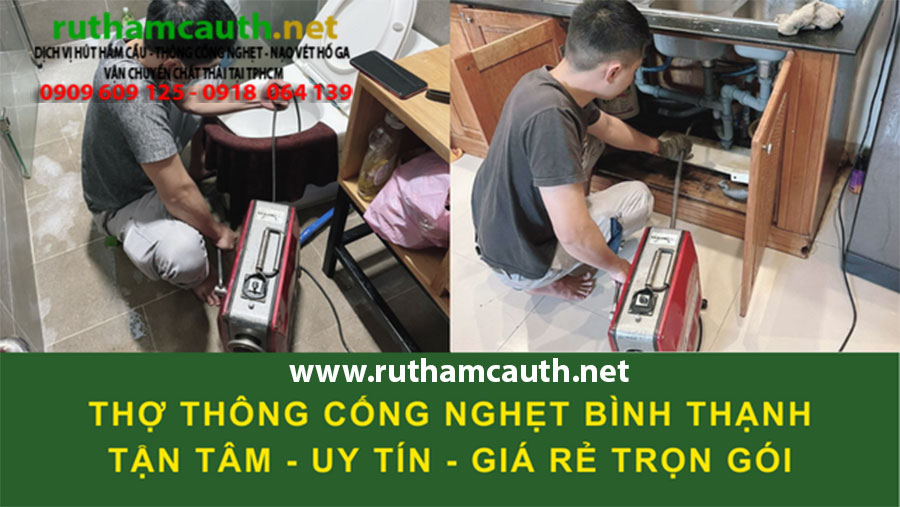Dịch vụ thông cống nghẹt Bình Thạnh thợ đông xử lý mọi sự cố