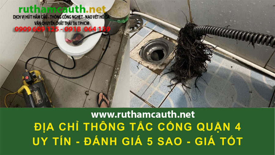 Dịch vụ thông cống nghẹt Quận 4 giá rẻ bảo hành dài hạn