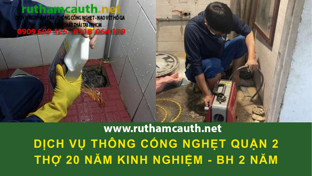 Dịch vụ thông cống nghẹt Quận 2 uy tín xử lý trong 30 phút